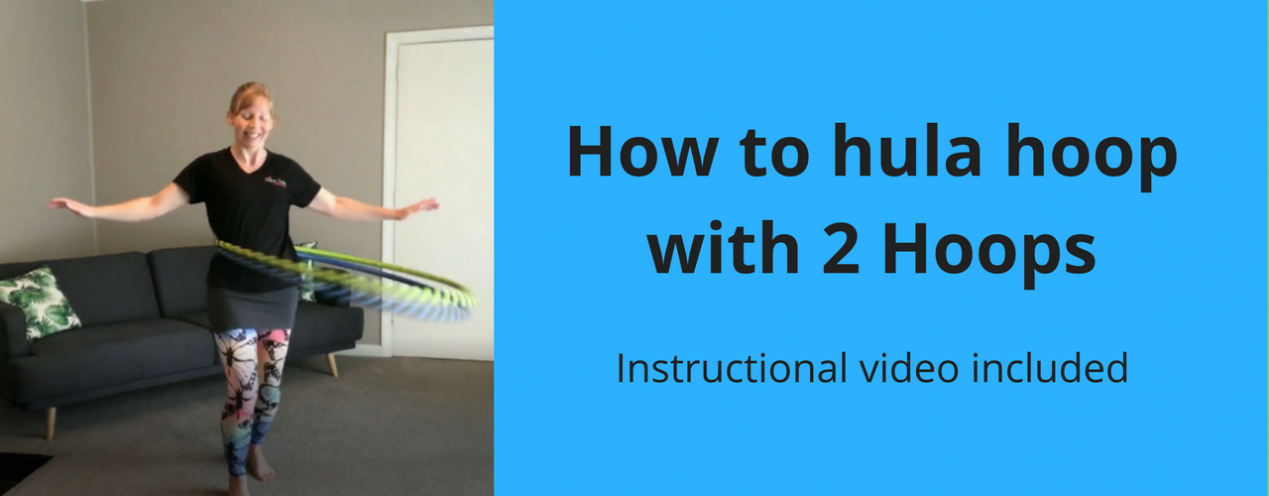 How to hula hoop with 2 hoops