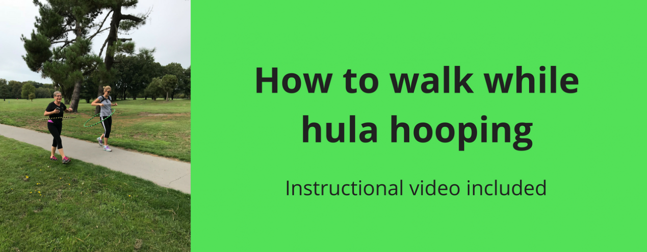 how to walk while hula hooping